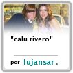 yo calu rivero la mas linda